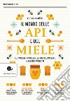 Il mondo delle api e del miele. E-book. Formato EPUB ebook di Cinzia Scaffidi