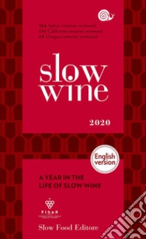 Slow wine 2020 - English version: A year in the life of slow wine. E-book. Formato EPUB ebook di AA. VV.