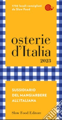 Osterie d'Italia 2023. E-book. Formato EPUB ebook di AA. VV.