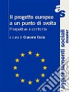 Il progetto europeo a un punto di svolta: Prospettive a confronto. E-book. Formato Mobipocket ebook