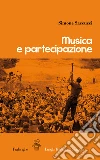 Musica e partecipazione. E-book. Formato EPUB ebook di Simone Saccucci