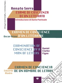 Esame di coscienza di un letteratoExamen de conscience d'un littéraire, Examination of conscience by a man of letters, Examen de conciencia de un hombre de letras. E-book. Formato EPUB ebook