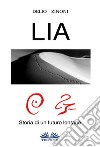 LiaUn Romanzo In Tre Viaggi. E-book. Formato EPUB ebook