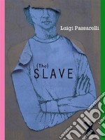 The slave. E-book. Formato EPUB ebook