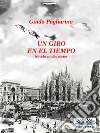 Un Giro En El TiempoNovela En Dos Partes. E-book. Formato EPUB ebook