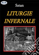 Liturgie infernale. E-book. Formato EPUB