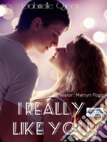 I really like you. E-book. Formato EPUB ebook