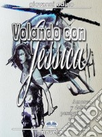 Volando con Jessica. E-book. Formato EPUB