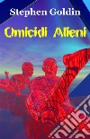 Omicidi Alieni. E-book. Formato EPUB ebook