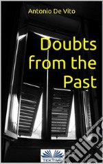 Doubts from the past. E-book. Formato EPUB ebook