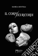 Il corpo dei ricordi. E-book. Formato EPUB ebook