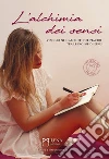 L'alchimia dei sensi: Viaggio nei labirinti del piacere tra le pagine di Eros. E-book. Formato EPUB ebook di AA.VV.