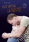 Puoi sentire la notte?. E-book. Formato EPUB ebook di Paolo Costa