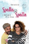 Spalla@Spalla: Le (dis)avventure di Carlo & Luana. E-book. Formato EPUB ebook