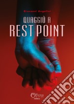 Quaggiù a Rest Point. E-book. Formato EPUB ebook