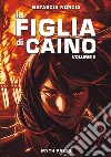 La figlia di Caino, Volume II. E-book. Formato EPUB ebook di Natascia Norcia