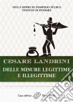 Delle misure legittime e illegittime: Vita e opere di Pompilio Sùlbus - Tentato di pensare. E-book. Formato EPUB ebook