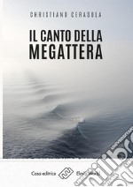 Il canto della megattera. E-book. Formato Mobipocket ebook