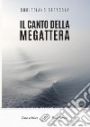 Il canto della megattera. E-book. Formato EPUB ebook