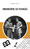 Memorie di fango. E-book. Formato EPUB ebook