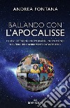 Ballando con l'apocalisse: I nuovi cittadini, i nuovi brand, i nuovi mondi nell'era dei cambiamenti catastrofici. E-book. Formato EPUB ebook