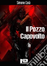 Il pozzo capovolto. E-book. Formato Mobipocket