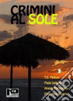 Crimini al sole. E-book. Formato EPUB ebook