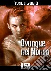 Ovunque nel mondo. E-book. Formato EPUB ebook