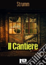 Il cantiere. E-book. Formato Mobipocket ebook