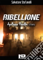 Ribellione. E-book. Formato Mobipocket ebook