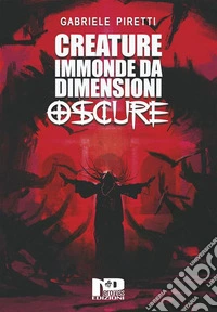 Creature immonde da dimensioni oscure. E-book. Formato EPUB ebook