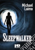 Sleepwalker. E-book. Formato EPUB ebook