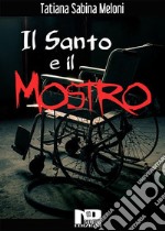 Il santo e il mostro. E-book. Formato EPUB ebook