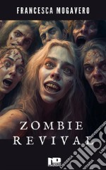 Zombie Revival. E-book. Formato EPUB ebook