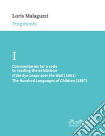 Commentaries for a code to reading the exhibition: 