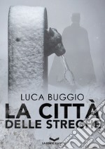 La città delle streghe. E-book. Formato EPUB