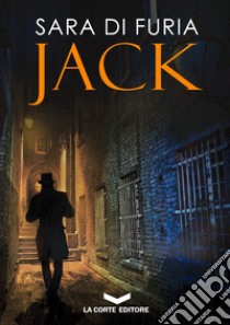JACK. E-book. Formato EPUB ebook di Sara di Furia
