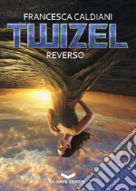 TWIZEL 2: Reverso. E-book. Formato EPUB