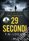 29 secondi. E-book. Formato EPUB ebook di T.M. LOGAN