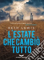 L'estate che cambiò tutto. E-book. Formato EPUB