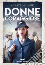 Donne Coraggiose. E-book. Formato EPUB ebook