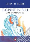 Donne in blu. L'autismo femminile. E-book. Formato EPUB ebook