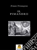 Il Pimandro. E-book. Formato Mobipocket ebook