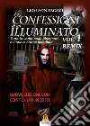 Le Confessioni di un Illuminato Vol.1 Remix: Tutta la verità sugli Illuminati e il nuovo ordine mondiale. E-book. Formato Mobipocket ebook di Leo Lyon Zagami
