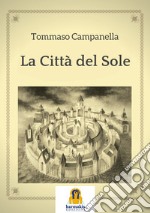 La Città del Sole. E-book. Formato Mobipocket ebook