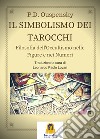 Il Simbolismo dei Tarocchi: Filosofia dell'occultismo nelle figure e nei numeri. E-book. Formato EPUB ebook