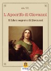 L'Apocrifo di Giovanni: Il Libro segreto di Giovanni. E-book. Formato EPUB ebook