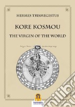 Kore Kosmou: The Virgin of the World. E-book. Formato EPUB