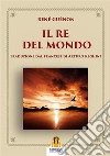 Il Re del Mondo. E-book. Formato Mobipocket ebook