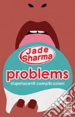 Problems: stupefacenti complicazioni. E-book. Formato EPUB ebook